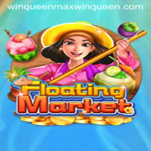 Exploring the Enchanting World of FloatingMarket: A Guide to Maxwinqueen's Latest Game