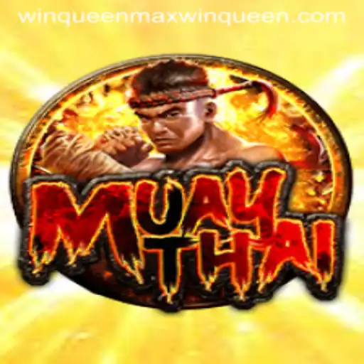 Exploring the Excitement of MuayThai: A Deep Dive into the Game and the Role of Maxwinqueen